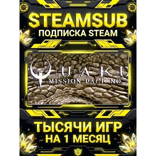 Купить QUAKE Mission Pack 2: Dissolution of Eternity + тысячи оффлайн игр — STEAMSUB подписк