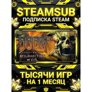 Купить DOOM 3 Resurrection of Evil + тысячи оффлайн игр — STEAMSUB подписка Steam на 1 месяц