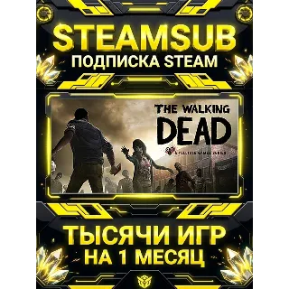Купить The Walking Dead + тысячи оффлайн игр — STEAMSUB подписка Steam на 1 месяц (30 дней)