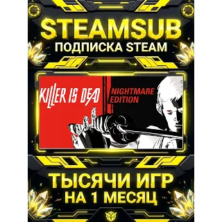 Купить Killer is Dead + тысячи оффлайн игр — STEAMSUB подписка Steam на 1 месяц (30 дней)