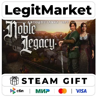 Купить Noble Legacy / Steam АВТО / РУ + МИР