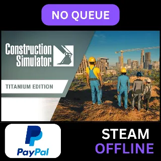 Купить Construction Simulator - Titanium Edition | STEAM ОФФЛАЙН | PAYPAL