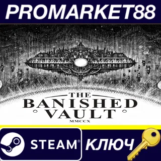 Купить The Banished Vault Steam КЛЮЧ GLOBAL
