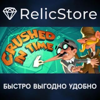Купить Crushed In Time - STEAM GIFT РОССИЯ