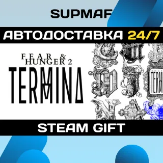 Купить Fear  Hunger 2: Termina | STEAM GIFT | RU・KZ・UA・BY・CIS