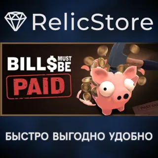 Купить Bills Must Be Paid - STEAM GIFT РОССИЯ