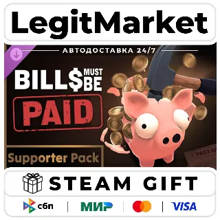Купить DLC Bills Must Be Paid - Supporter Pack / Steam АВТО / РУ + МИР