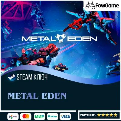 METAL EDEN (РУ+СНГ) КЛЮЧ STEAM - irongamers.ru