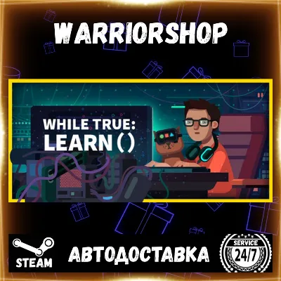 while True: learn() Выбор Региона Стим STEAM GIFT АВТО 24/7 ГАРАНТИЯ - irongamers.ru