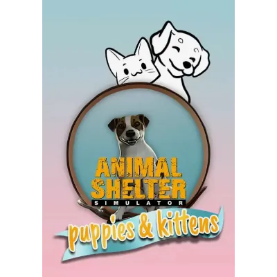 Animal Shelter - Puppies & Kittens DLC/Steam Ключ / Весь мир - irongamers.ru