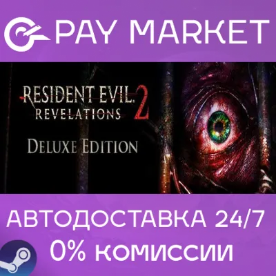 Resident Evil Revelations 2 / Biohazard Revelations 2 Deluxe Edition | АВТО RU Steam - irongamers.ru