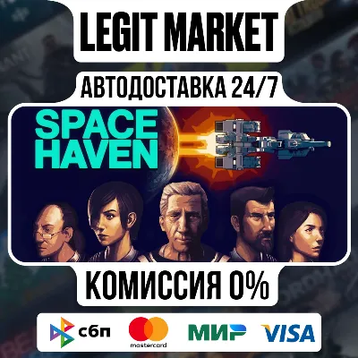 Space Haven / Steam АВТО / РУ + МИР - irongamers.ru
