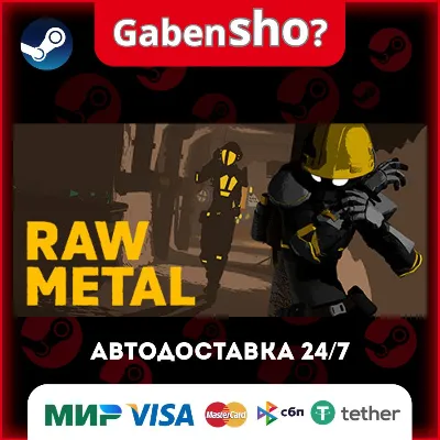 Raw Metal СТИМ Steam Gift - irongamers.ru
