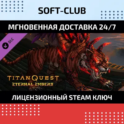 DLC Titan Quest: Eternal Embers / Steam Ключ / РФ+СНГ - irongamers.ru