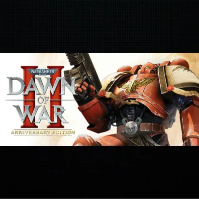 Warhammer 40,000: Dawn of War II - Anniversary Edition · Steam РОССИЯ и ВСЕ СТРАНЫ - irongamers.ru