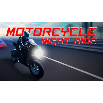 Motorcycle Night Ride / Steam Ключ / Все регионы | АВТОВЫДАЧА 24/7 - irongamers.ru