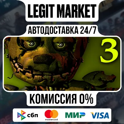Five Nights at Freddy&acute;s 3 / Steam АВТО / РУ + МИР - irongamers.ru
