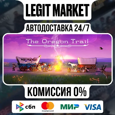The Oregon Trail / Steam АВТО / МИР - irongamers.ru