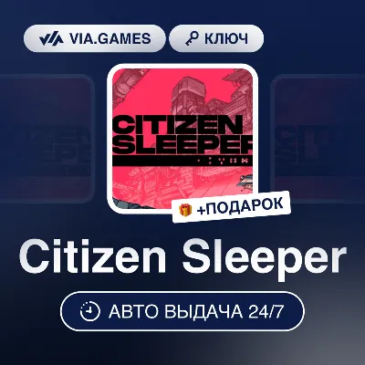 Citizen Sleeper (Steam Ключ) РФ-СНГ-МИР + ПОДАРОК - irongamers.ru