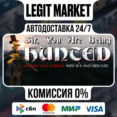 Sir, You Are Being Hunted / Steam АВТО / РУ + МИР - irongamers.ru