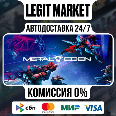 METAL EDEN / Steam АВТО / РУ + МИР - irongamers.ru