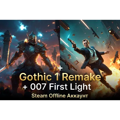 Gothic 1 Remake + 007 First Light — Steam Offline Аккаунт (PC) - irongamers.ru