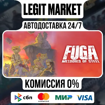 Fuga: Melodies of Steel / Steam АВТО / РУ + МИР - irongamers.ru