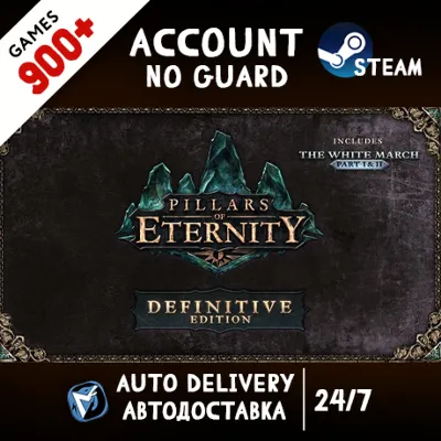 Pillars of Eternity-Definitive Edition + 900 ИГР STEAM АККАУНТ - irongamers.ru