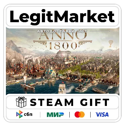 Anno 1800 / Steam АВТО / РУ + МИР - irongamers.ru