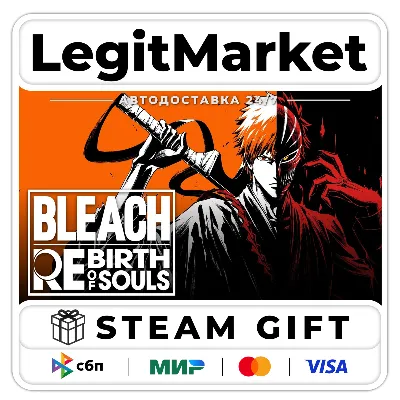 BLEACH Rebirth of Souls / Steam АВТО / РУ + МИР - irongamers.ru