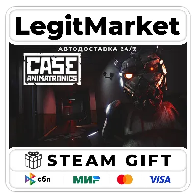 CASE: Animatronics / Steam АВТО / РУ + МИР - irongamers.ru