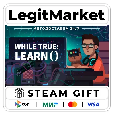 while True: learn() / Steam АВТО / РУ + МИР - irongamers.ru