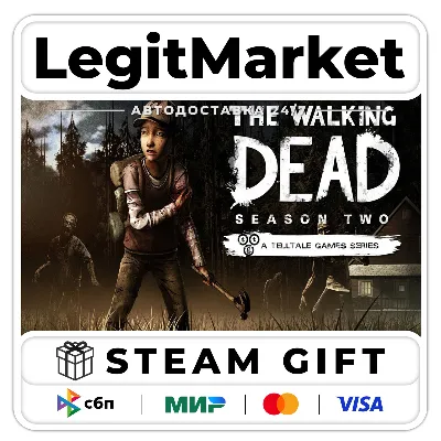 The Walking Dead Season 2 / Steam АВТО / РУ + МИР - irongamers.ru