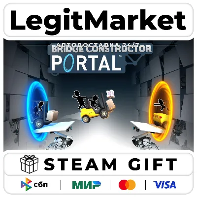 Bridge Constructor Portal / Steam АВТО / РУ + МИР - irongamers.ru