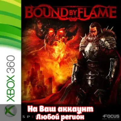 Bound by Flame (XBOX | ЛЮБОЙ АККАУНТ) - irongamers.ru
