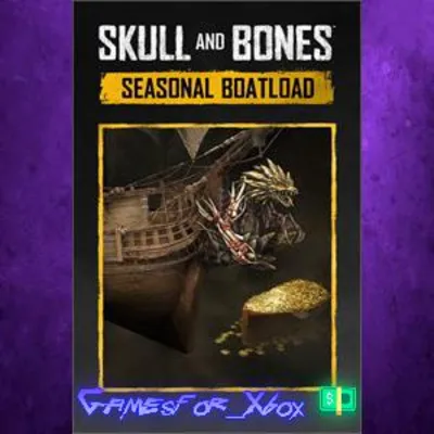 Skull and Bones Seasonal Boatload XBOX DLC - irongamers.ru