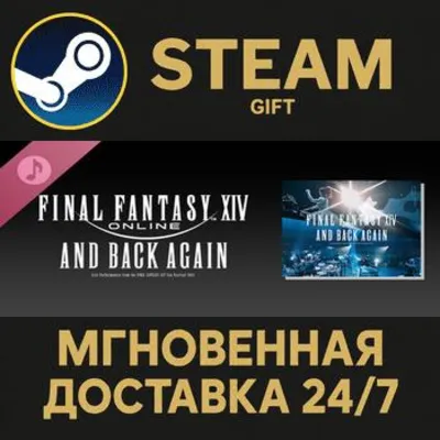 And Back Again: Live Performances from the FINAL FANTASY XIV Fan Festival 2024 Steam - irongamers.ru