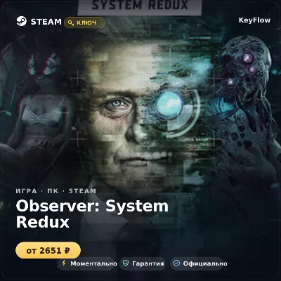 Observer: System Redux — Steam ключ (Global) · моментально - irongamers.ru