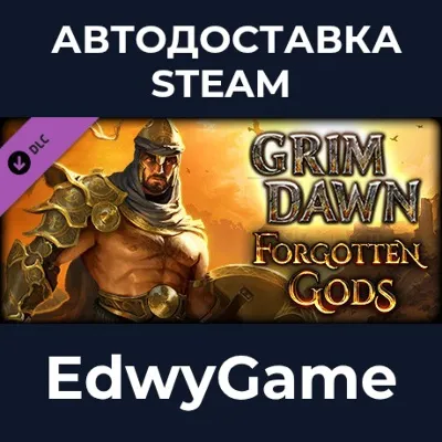 Grim Dawn - Forgotten Gods Expansion · DLC STEAM GIFT · АВТОДОСТАВКА - irongamers.ru