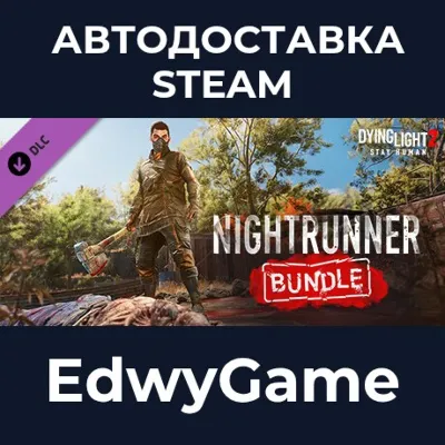 Dying Light 2 Stay Human: Nightrunner Bundle · DLC STEAM GIFT · АВТОДОСТАВКА - irongamers.ru