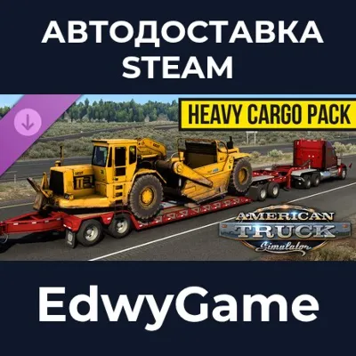 American Truck Simulator - Heavy Cargo Pack · DLC STEAM GIFT · АВТОДОСТАВКА - irongamers.ru