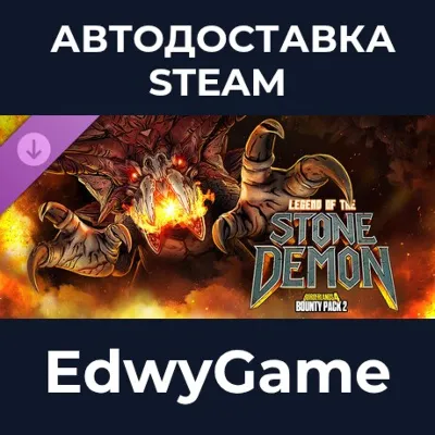 Borderlands®4 - Bounty Pack 2: Legend of the Stone Demon · DLC STEAM GIFT · АВТОДОСТА - irongamers.ru