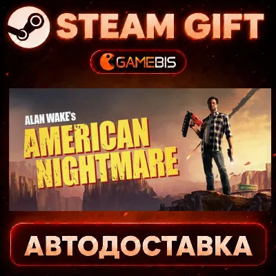 Alan Wake&acute;s American Nightmare — Steam Gift | СТИМ ГИФТ | АВТОДОСТАВКА - irongamers.ru