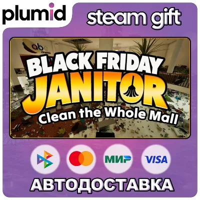 Black Friday Janitor: Clean the Whole Mall Steam Gift / Россия + МИР / АВТО - irongamers.ru