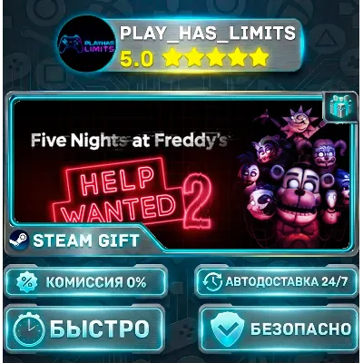 Five Nights at Freddy&acute;s: Help Wanted 2 *RU/BY/UA/СНГ Steam Auto - irongamers.ru
