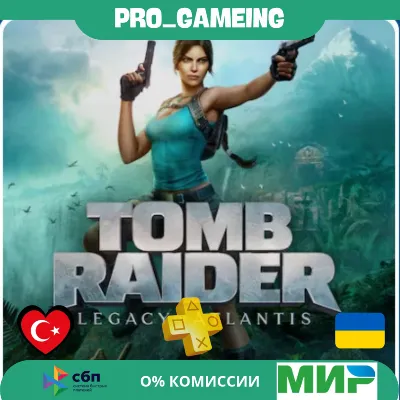 Tomb Raider: Legacy of Atlantis Pre-order UA/TR купить на аккаунт - irongamers.ru