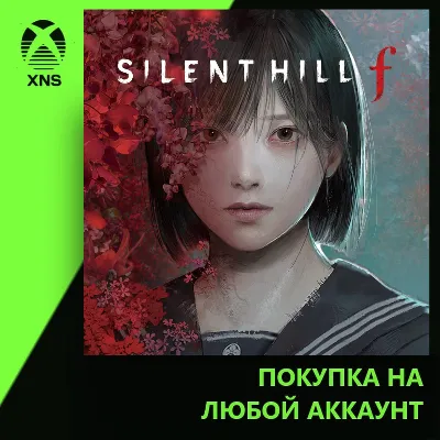 SILENT HILL f Xbox+PC | Любой аккаунт | Выбор издания - irongamers.ru