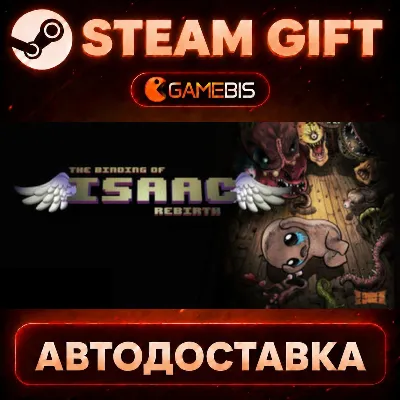 The Binding of Isaac: Rebirth — Steam Gift | СТИМ ГИФТ | АВТОДОСТАВКА - irongamers.ru