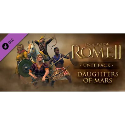 Total War: ROME II Daughters of Mars Unit Pack (STEAM КЛЮЧ) - irongamers.ru