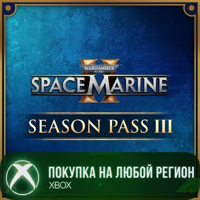 Warhammer 40,000: Space Marine 2 - Season Pass 3 XBOX На Любой Регион - irongamers.ru